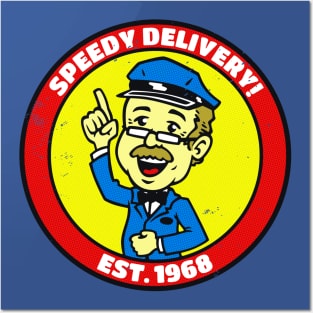 SPEEDY DELIVERY! Posters and Art